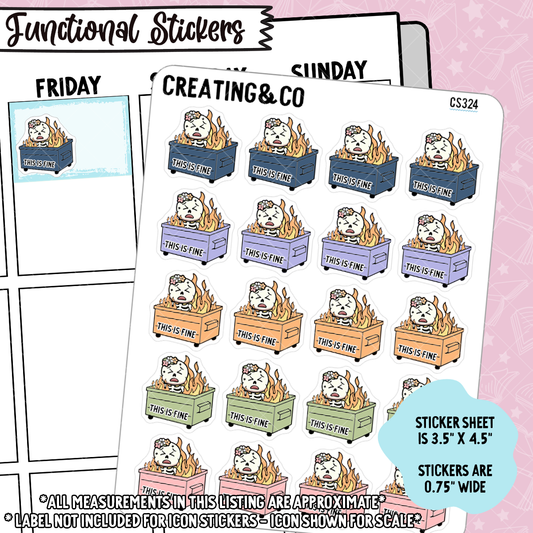 This is Fine Bonnie Bones Character Functional Planner Stickers, Dumpster Fire - CS324