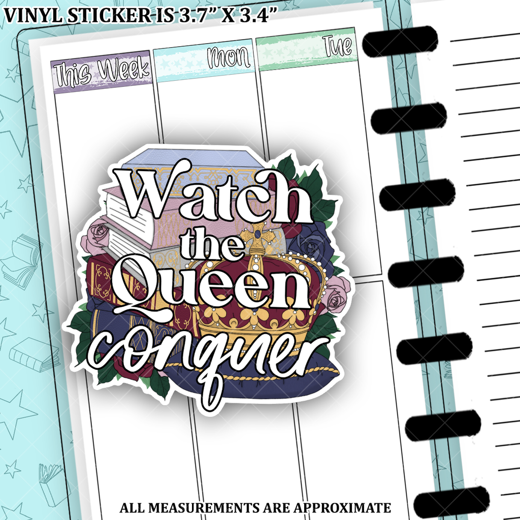 Watch The Queen Conquer Royalty Reads Vinyl Die Cut Sticker - WQCVS